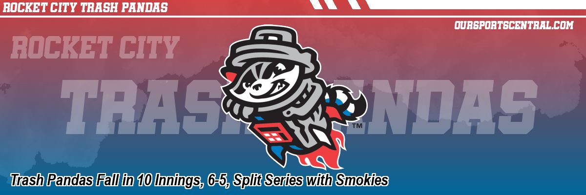 Trash Pandas Fall in 10 Innings, 6-5, Split Series with Smokies