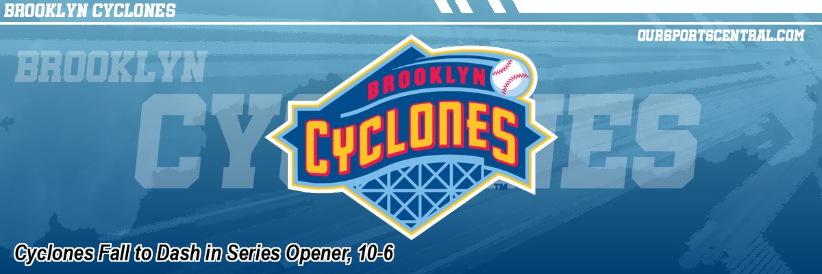 Cyclones Fall to Dash in Series Opener, 10-6
