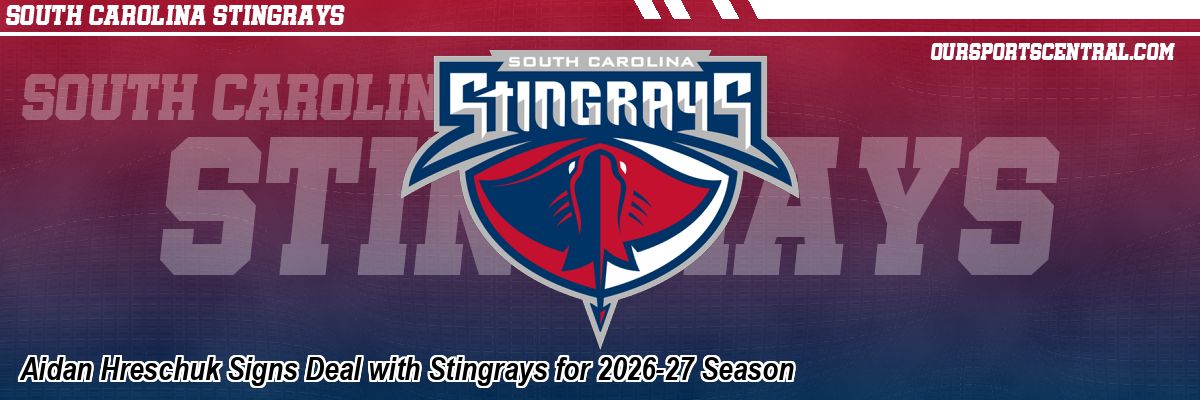 Aidan Hreschuk Signs Deal with Stingrays for 2026-27 Season