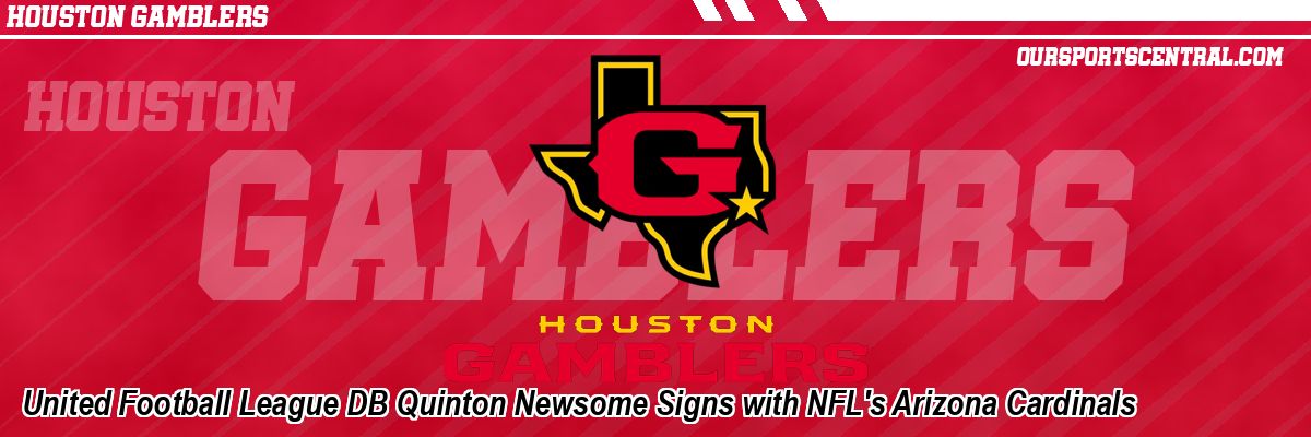 United Football League DB Quinton Newsome Signs with NFL's Arizona Cardinals