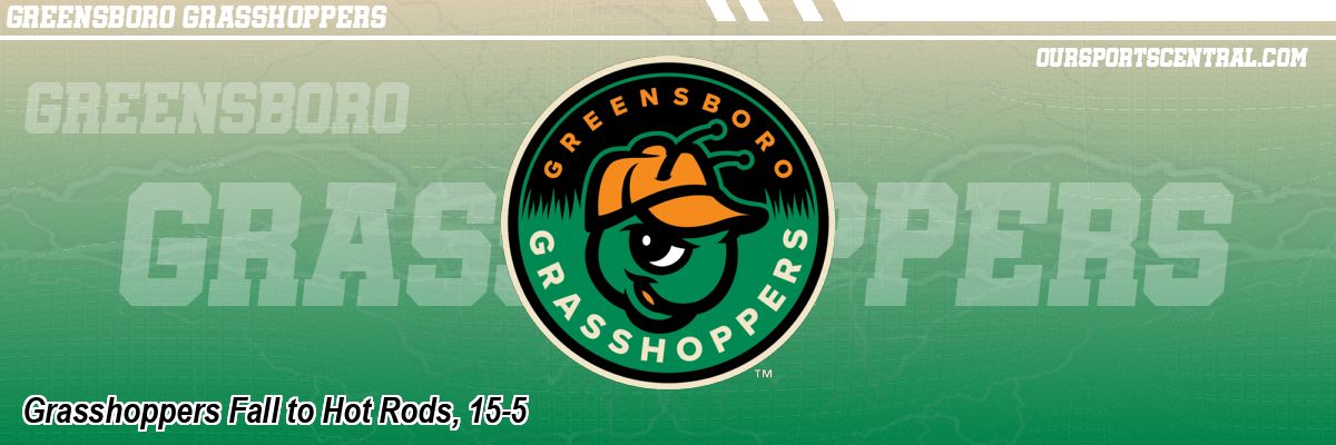 Grasshoppers Fall to Hot Rods, 15-5