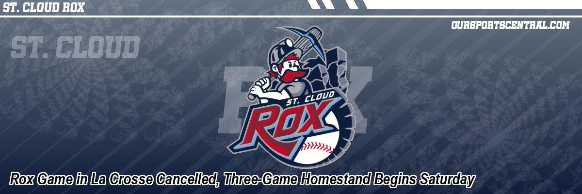 Rox Game in La Crosse Cancelled, Three-Game Homestand Begins Saturday