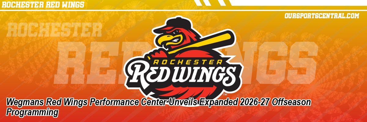 Wegmans Red Wings Performance Center Unveils Expanded 2026-27 Offseason Programming