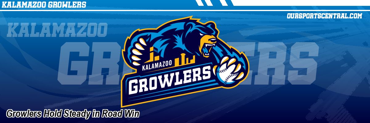 Growlers Hold Steady in Road Win