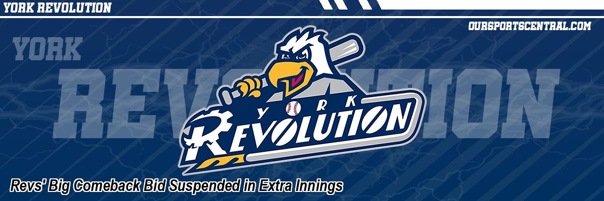 Revs' Big Comeback Bid Suspended in Extra Innings