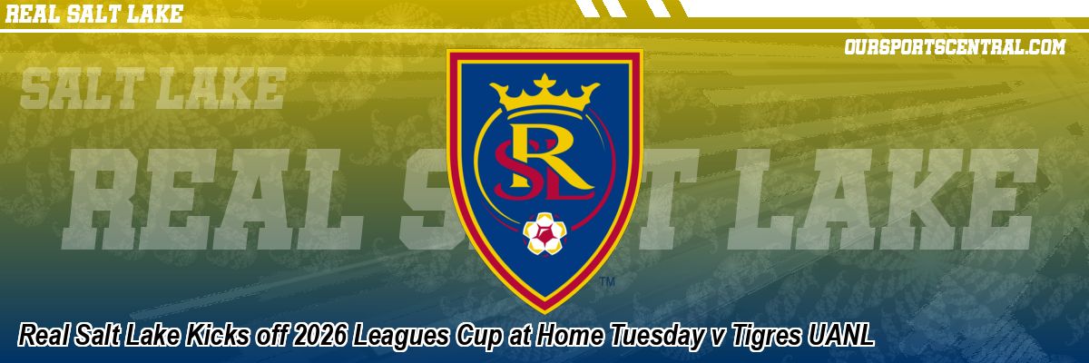 Real Salt Lake Kicks off 2026 Leagues Cup at Home Tuesday v Tigres UANL