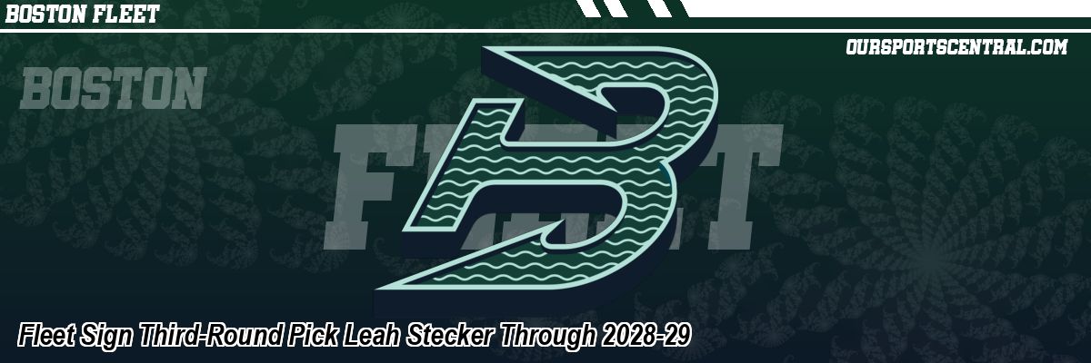 Fleet Sign Third-Round Pick Leah Stecker Through 2028-29