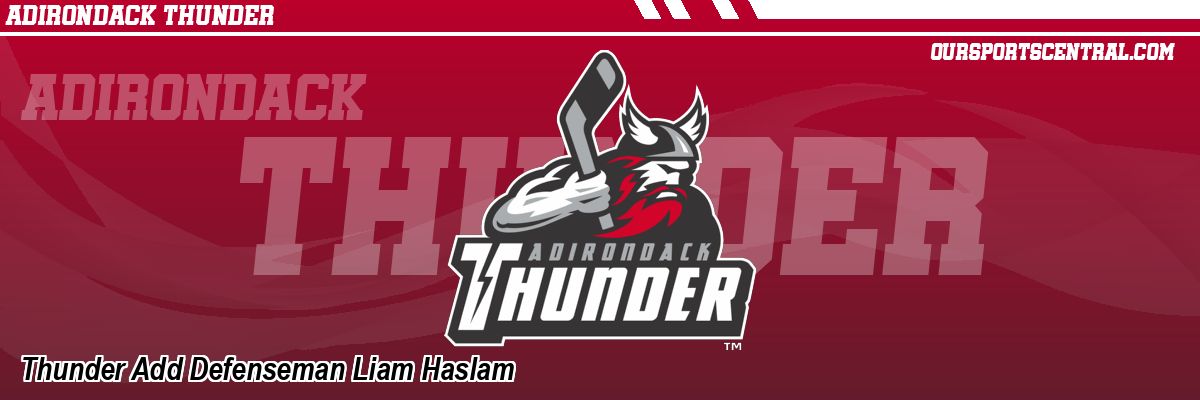 Thunder Add Defenseman Liam Haslam