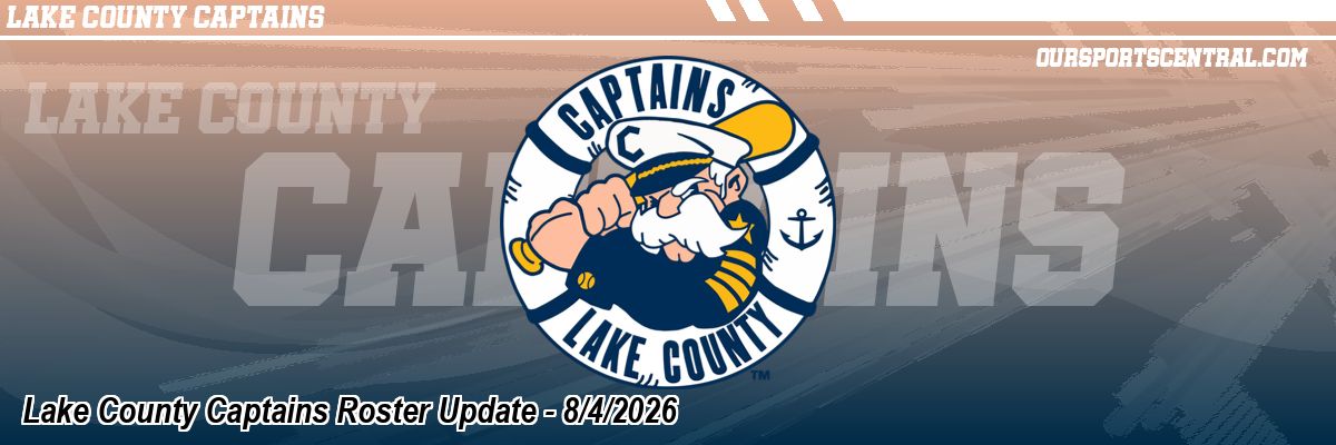 Lake County Captains Roster Update - 8/4/2026