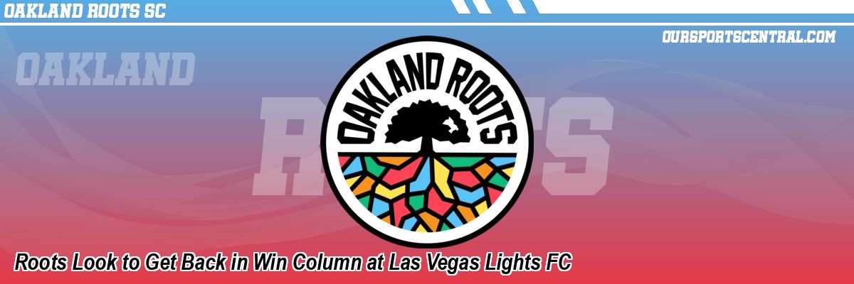 Roots Look to Get Back in Win Column at Las Vegas Lights FC