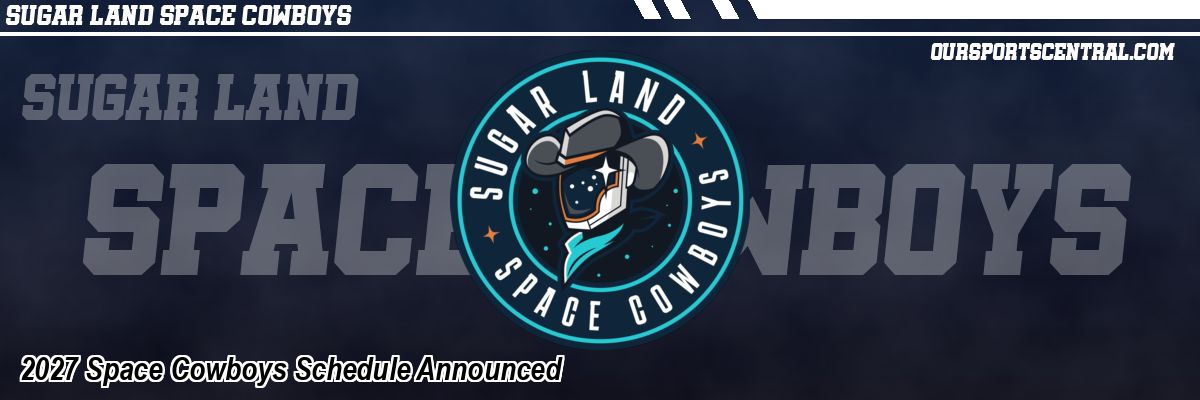 2027 Space Cowboys Schedule Announced