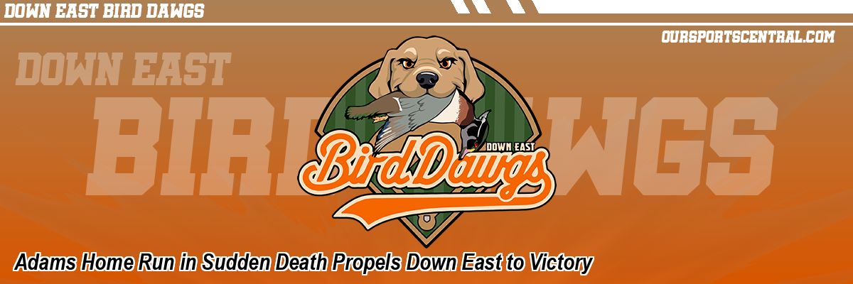 Adams Home Run in Sudden Death Propels Down East to Victory