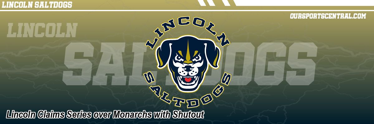 Lincoln Claims Series over Monarchs with Shutout