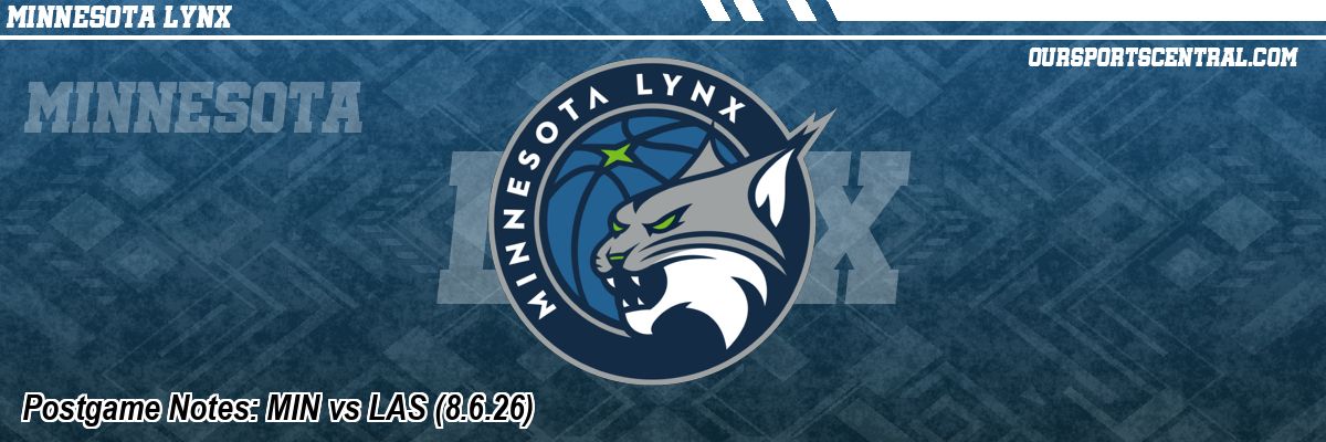 Postgame Notes: MIN vs LAS (8.6.26)