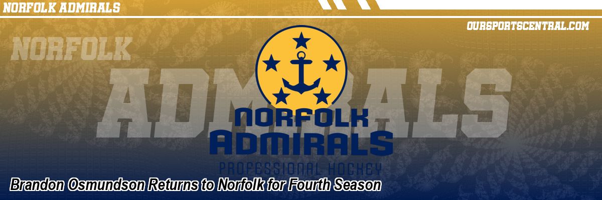 Brandon Osmundson Returns to Norfolk for Fourth Season