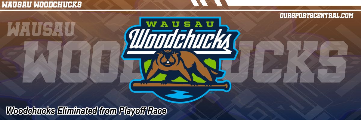 Woodchucks Eliminated from Playoff Race