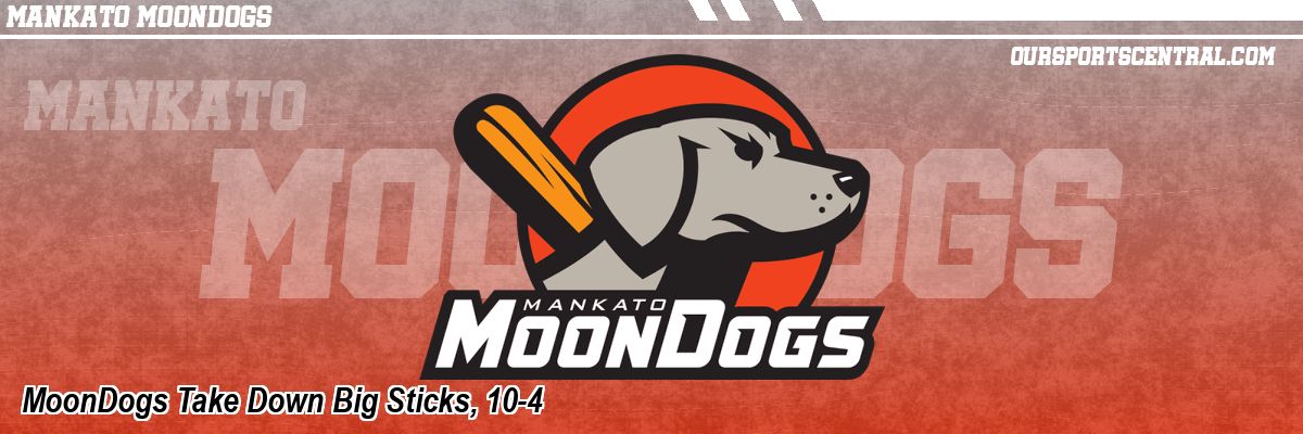 MoonDogs Take Down Big Sticks, 10-4