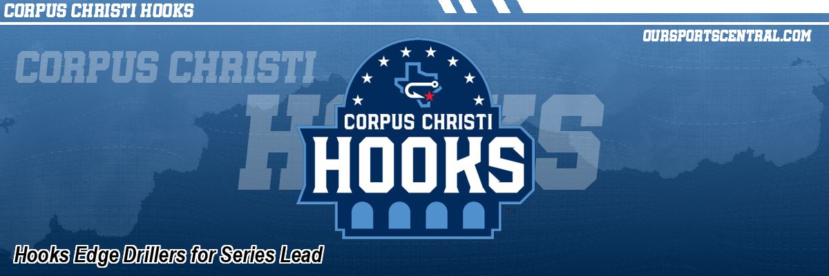 Hooks Edge Drillers for Series Lead