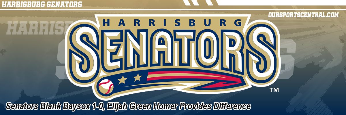 Senators Blank Baysox 1-0, Elijah Green Homer Provides Difference