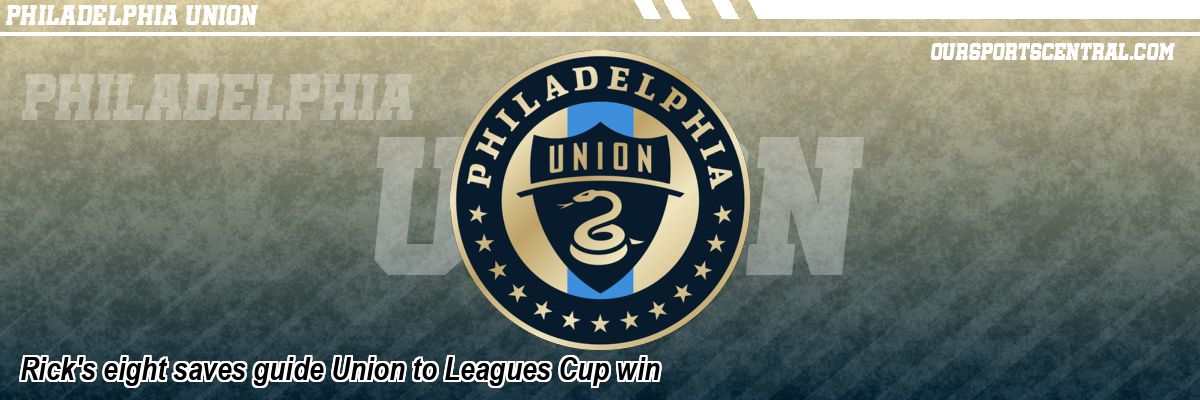 Rick's eight saves guide Union to Leagues Cup win