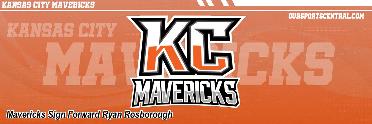 Mavericks Sign Forward Ryan Rosborough