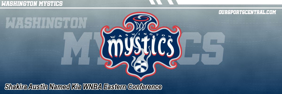 Shakira Austin Named Kia WNBA Eastern Conference