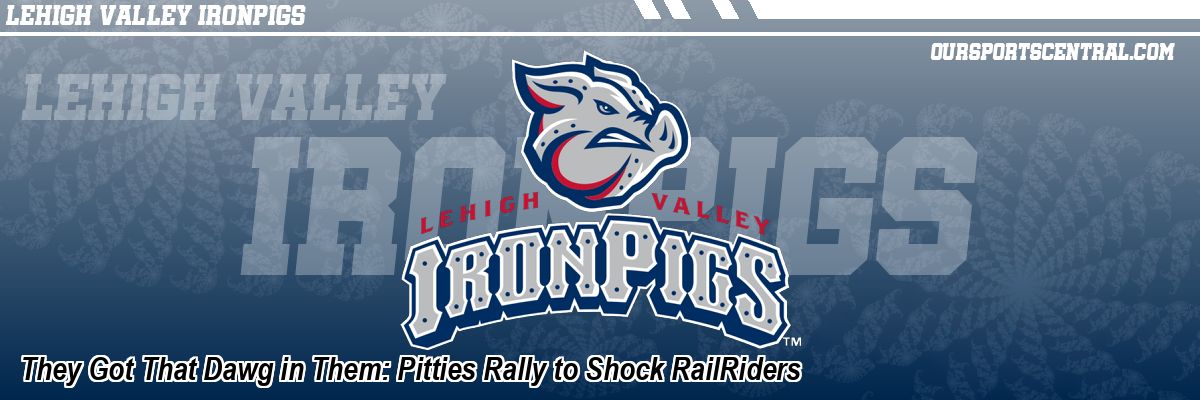 They Got That Dawg in Them: Pitties Rally to Shock RailRiders