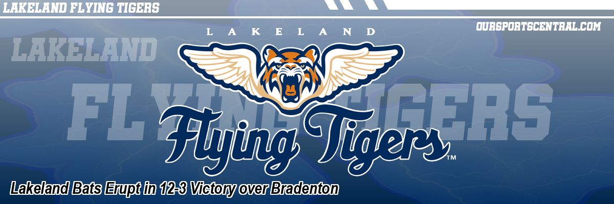 Lakeland Bats Erupt in 12-3 Victory over Bradenton