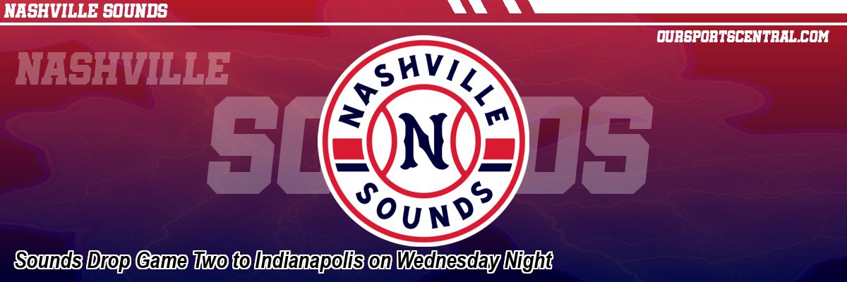 Sounds Drop Game Two to Indianapolis on Wednesday Night