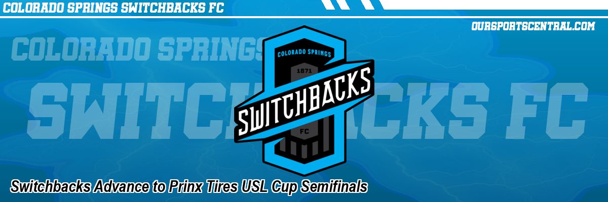 Switchbacks Advance to Prinx Tires USL Cup Semifinals