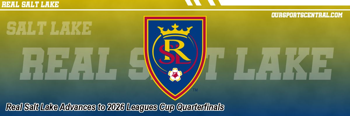 Real Salt Lake Advances to 2026 Leagues Cup Quarterfinals