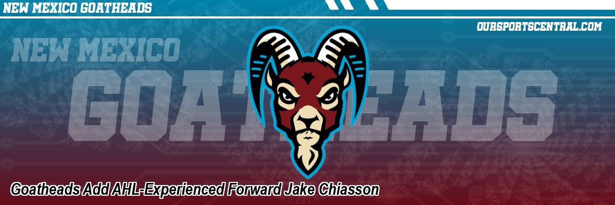 Goatheads Add AHL-Experienced Forward Jake Chiasson - OurSports Central