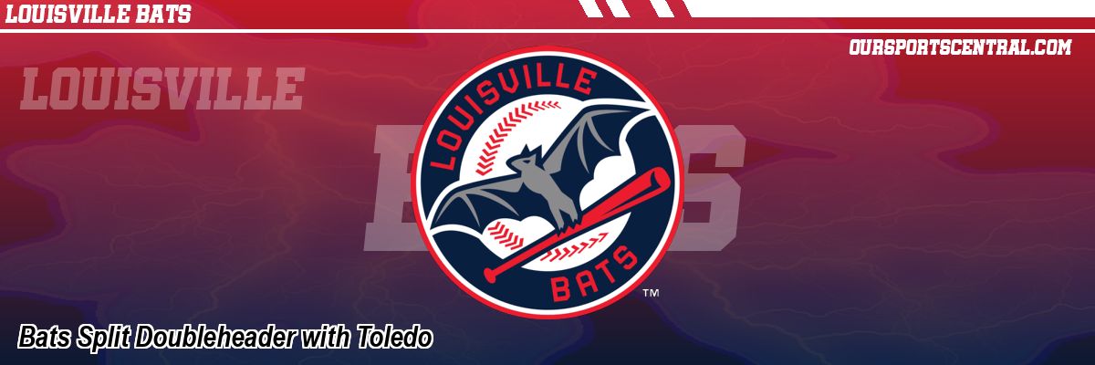 Bats Split Doubleheader with Toledo