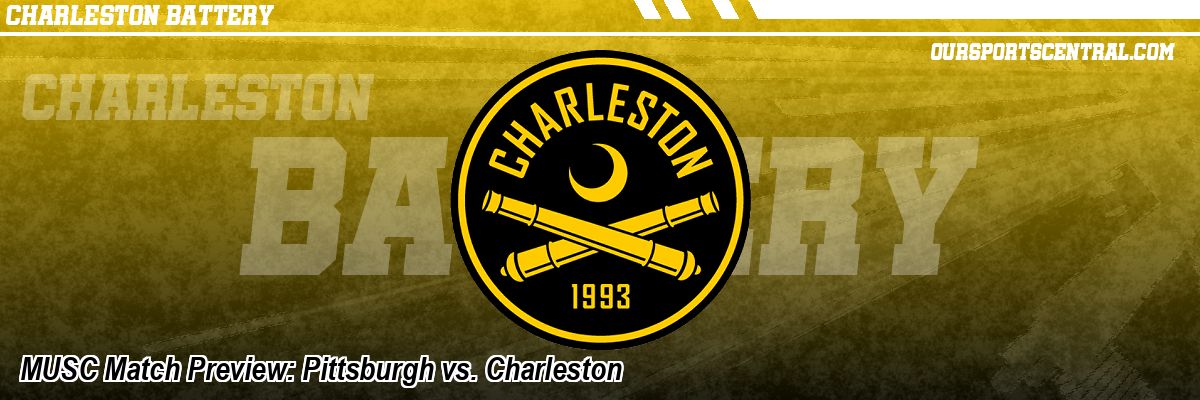 MUSC Match Preview: Pittsburgh vs. Charleston