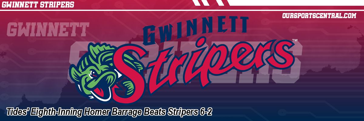 Tides' Eighth-Inning Homer Barrage Beats Stripers 6-2