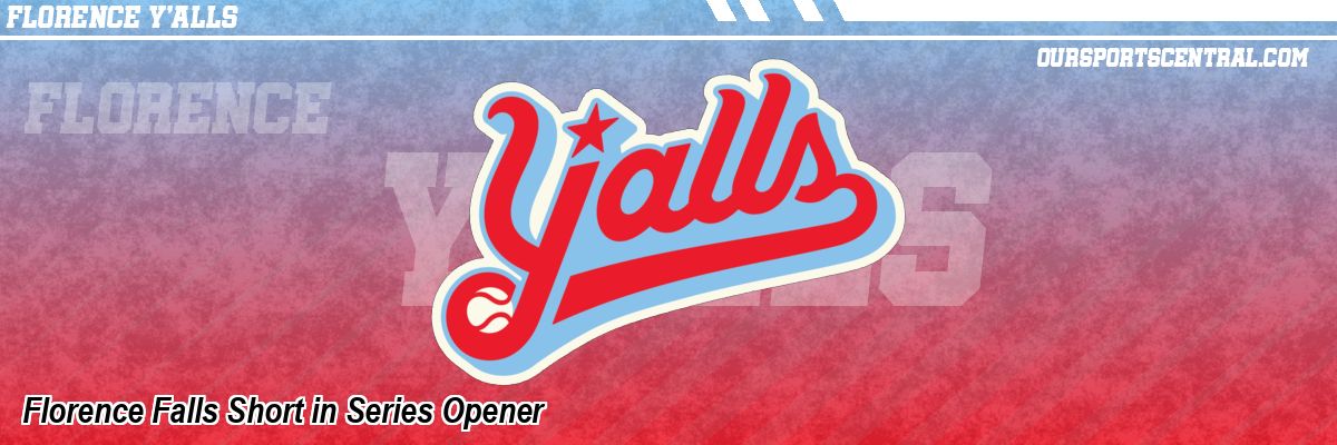 Florence Falls Short in Series Opener