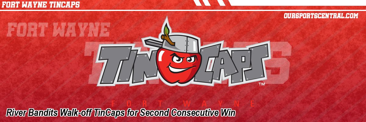 River Bandits Walk-off TinCaps for Second Consecutive Win