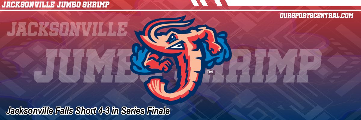 Jacksonville Falls Short 4-3 in Series Finale