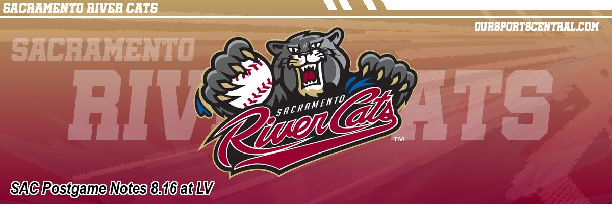 SAC Postgame Notes 8.16 at LV