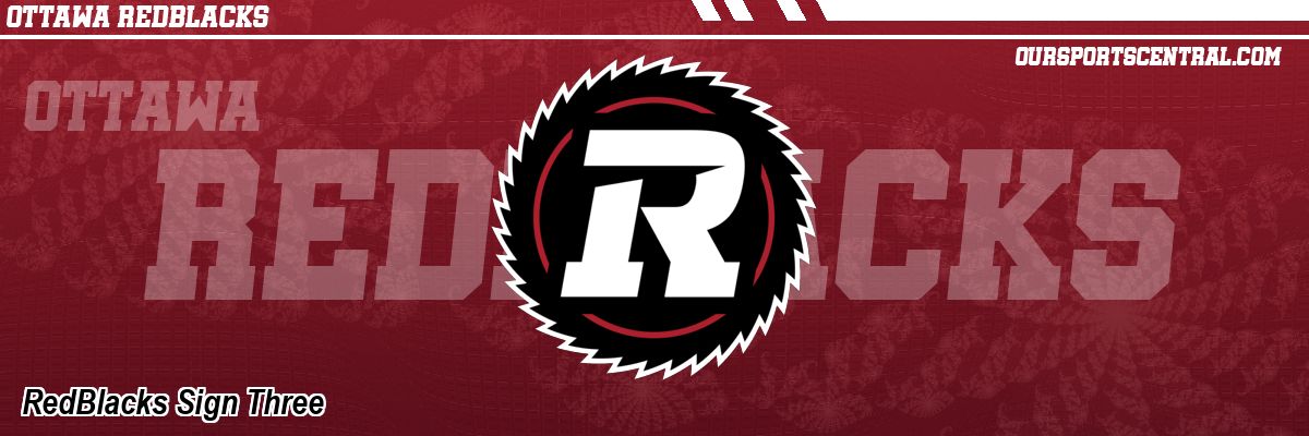 RedBlacks Sign Three