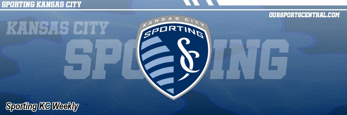 Sporting KC Weekly