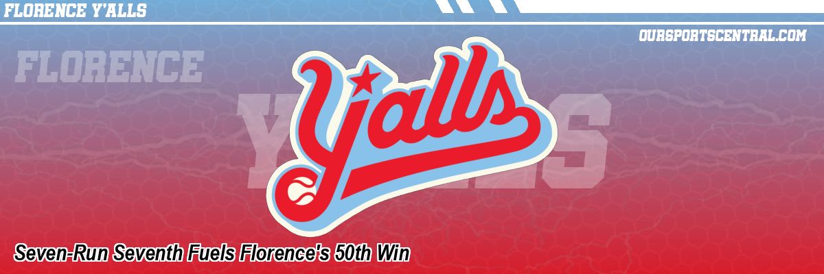 Seven-Run Seventh Fuels Florence's 50th Win