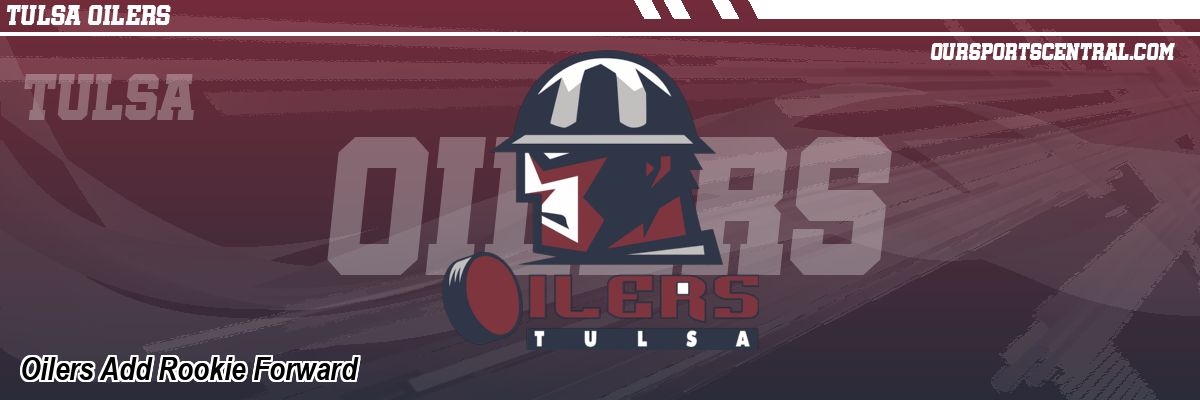 Oilers Add Rookie Forward