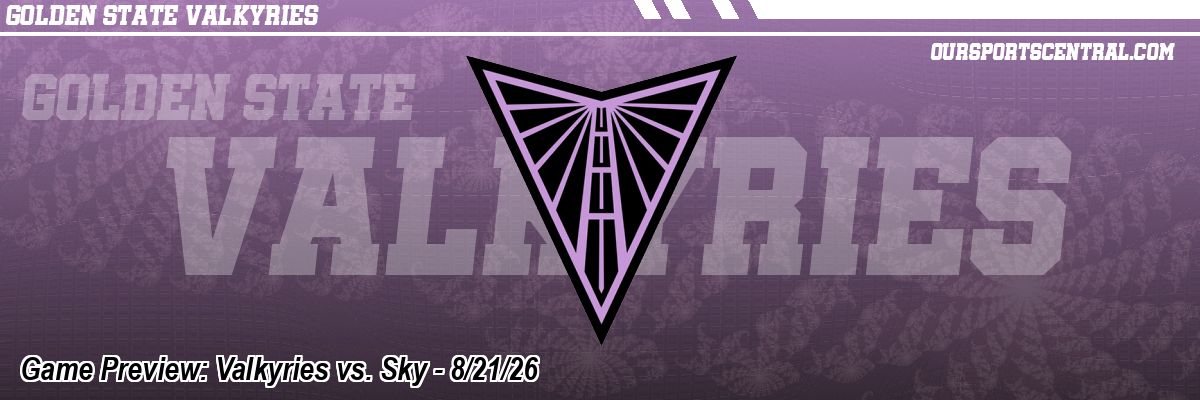 Game Preview: Valkyries vs. Sky - 8/21/26