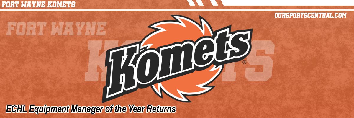 ECHL Equipment Manager of the Year Returns