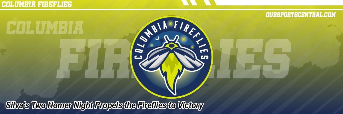 Silva's Two Homer Night Propels the Fireflies to Victory