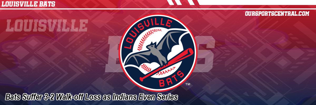 Bats Suffer 3-2 Walk-off Loss as Indians Even Series