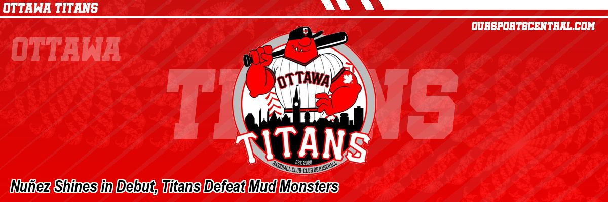 Nuñez Shines in Debut, Titans Defeat Mud Monsters