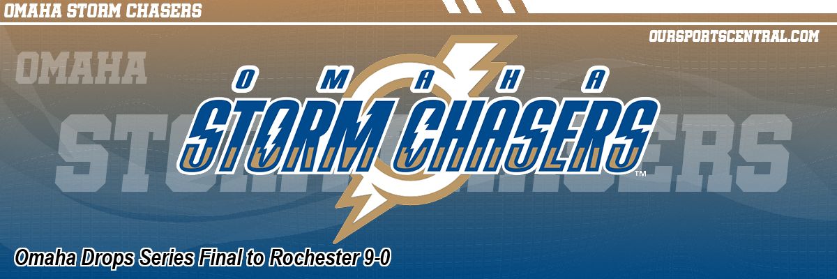 Omaha Drops Series Final to Rochester 9-0
