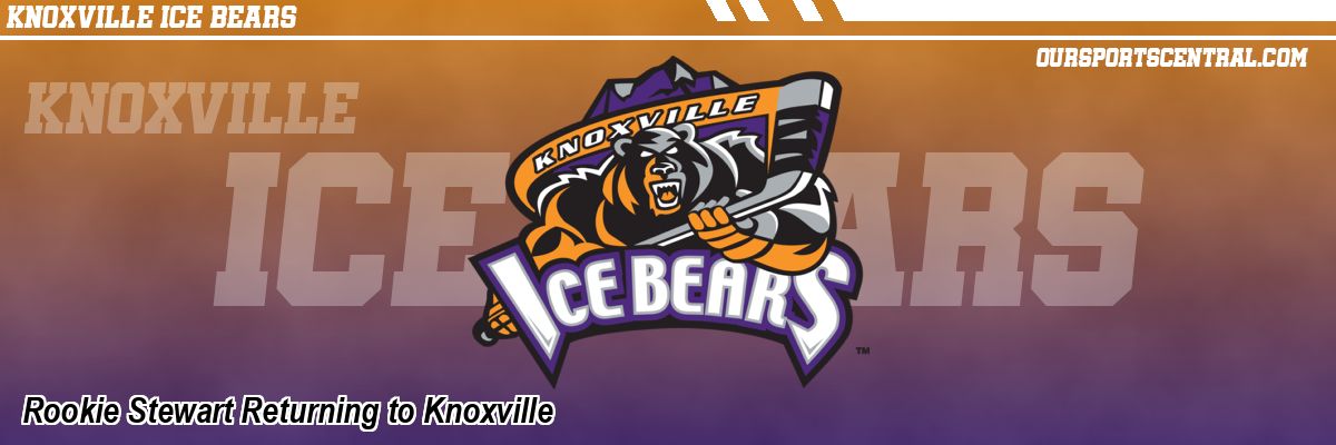 Rookie Stewart Returning to Knoxville